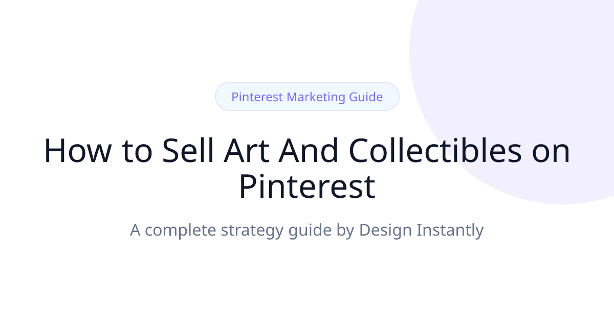 Pinterest Marketing for Art and Collectibles