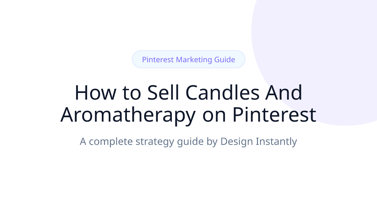 Pinterest strategy for candles and aromatherapy sellers