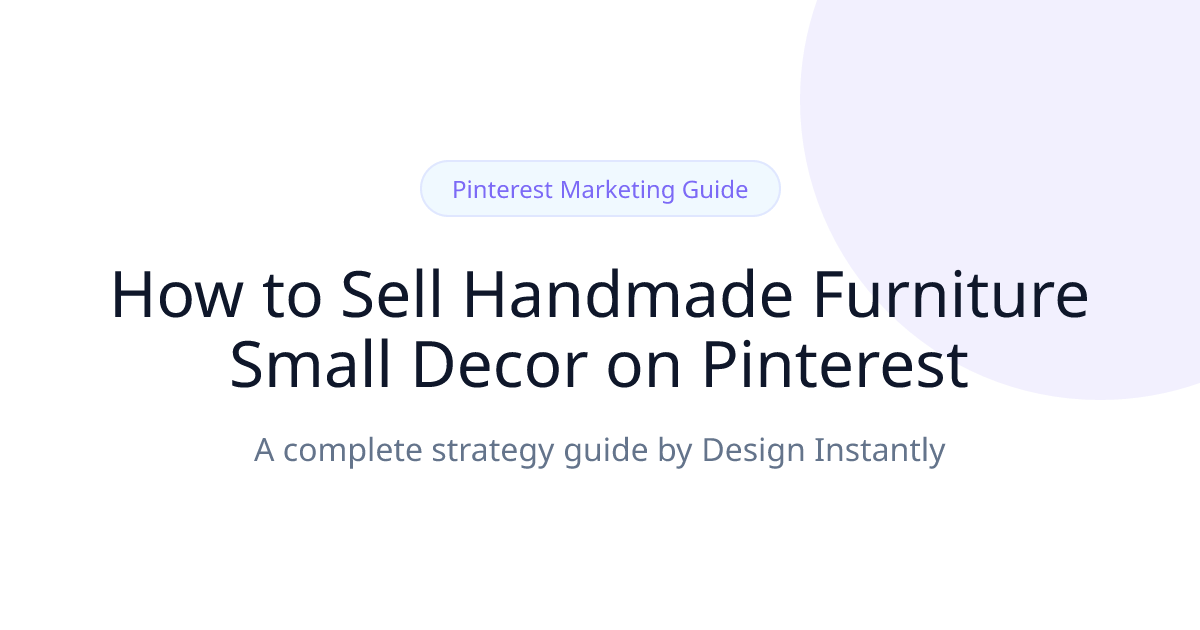 Selling High-Ticket Handmade Furniture on Pinterest
