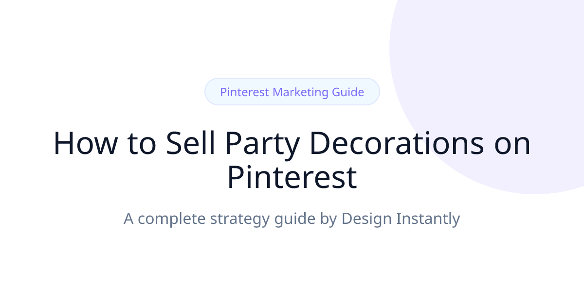 Party Decorations Pinterest Marketing Guide